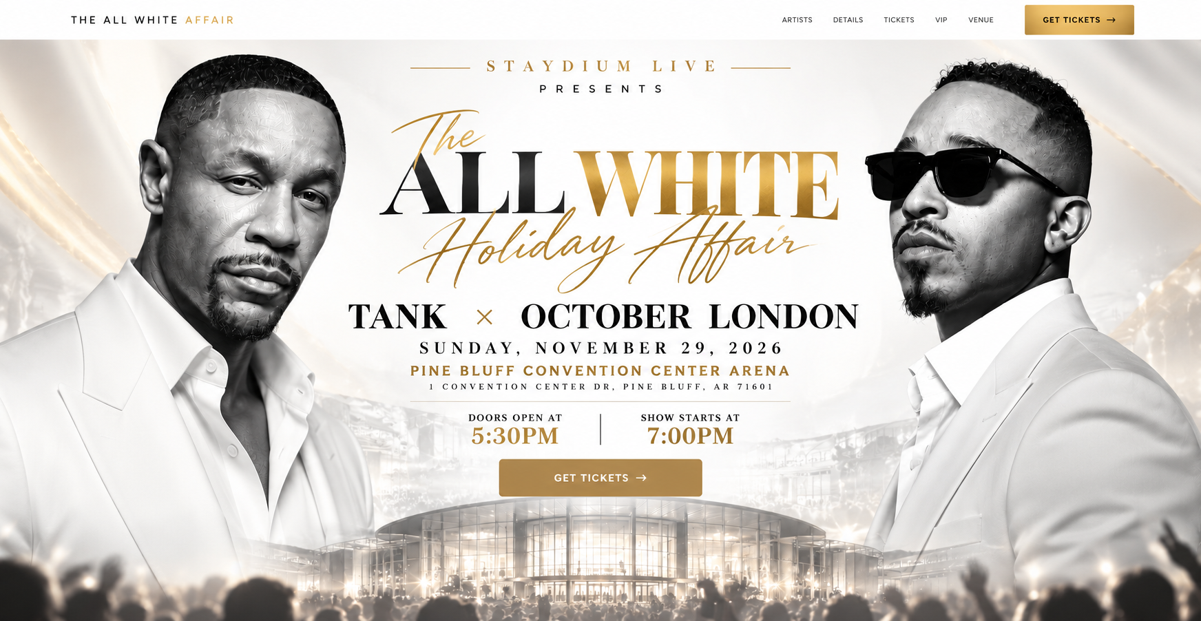 Staydium Live presents The All White Holiday Affair featuring Tank and October London, Sunday November 29, 2026 at Pine Bluff Convention Center Arena, 1 Convention Center Drive, Pine Bluff Arkansas. Doors 5:30 PM, show 7 PM.